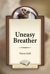 Uneasy Breather